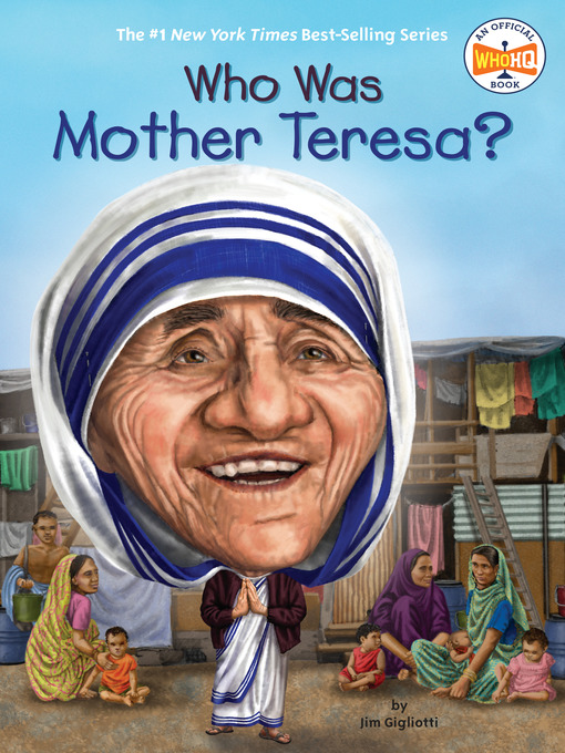 Title details for Who Was Mother Teresa? by Jim Gigliotti - Wait list